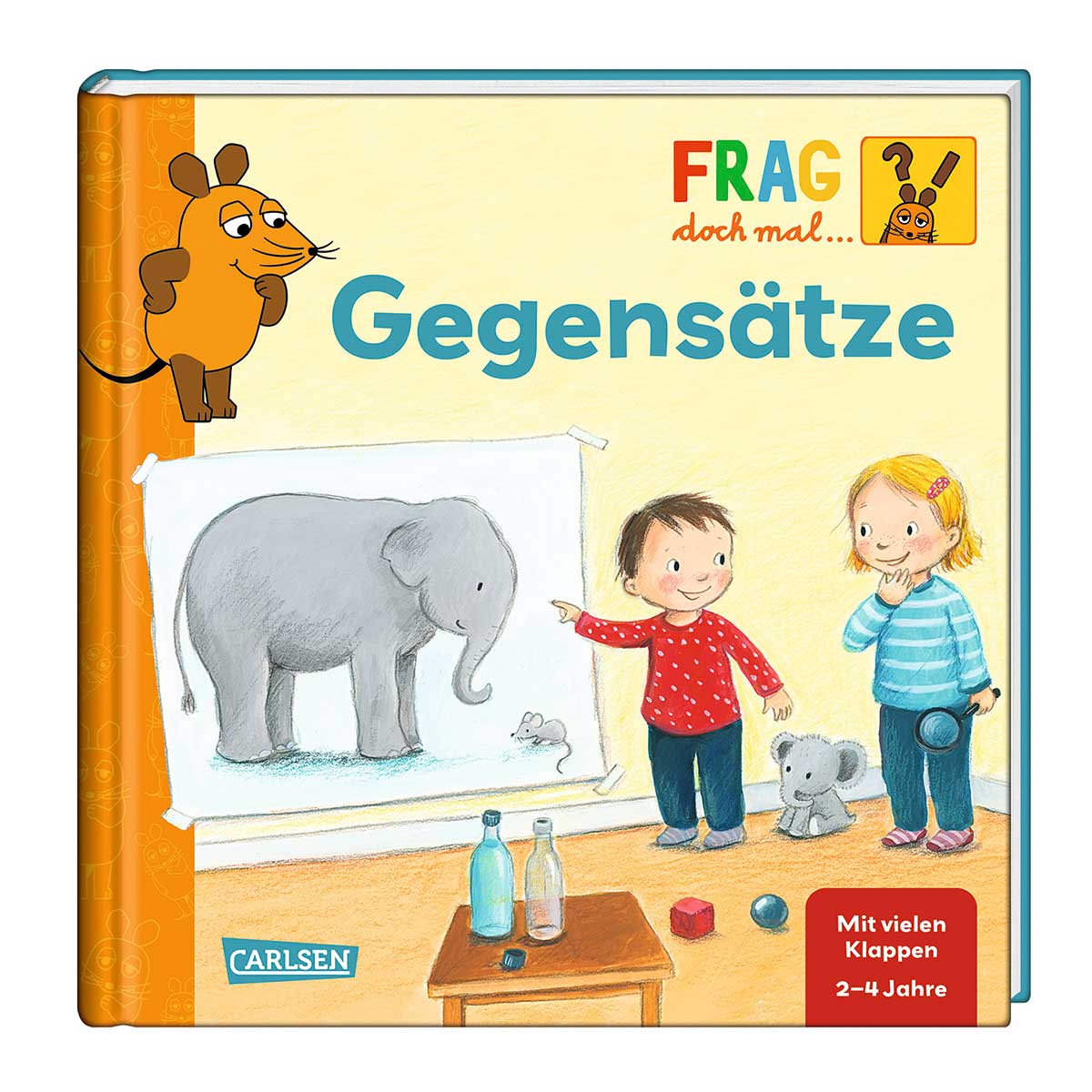 Frag doch mal ... die Maus: Gegensätze von Carlsen Verlag GmbH