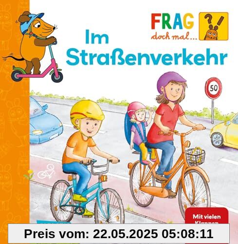 Frag doch mal ... die Maus: Im Straßenverkehr: Erstes Sachwissen Frag doch mal ... die Maus: Im Straßenverkehr: Erstes Sachwissen