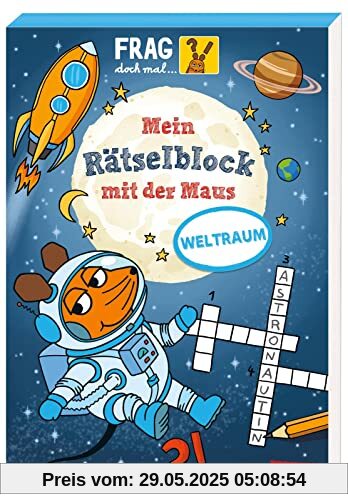 Frag doch mal ... die Maus: Mein Rätselblock mit der Maus - Weltraum