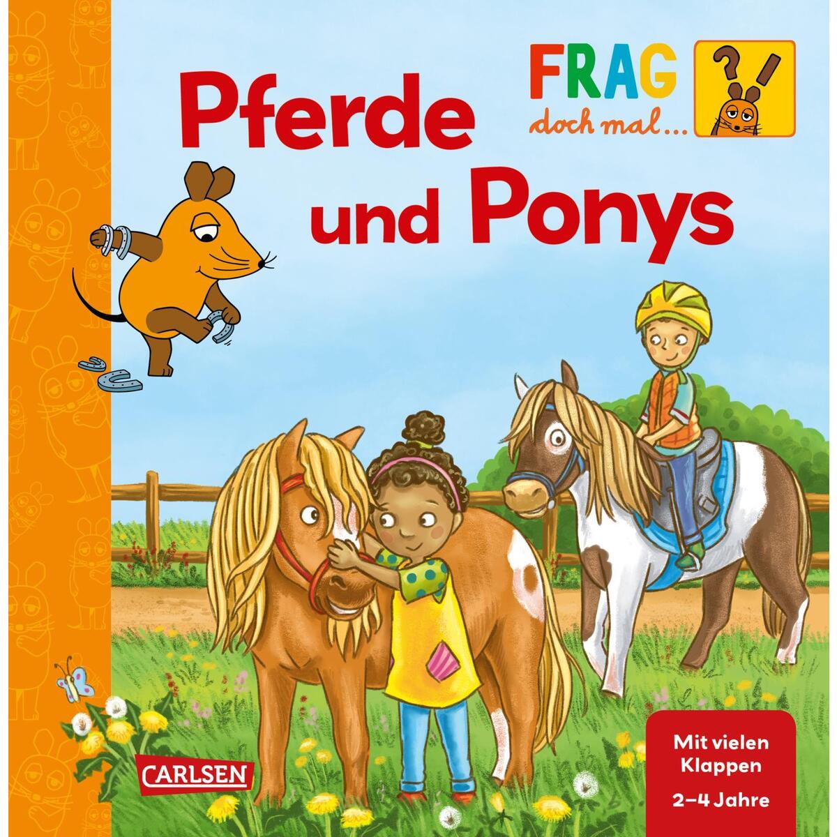 Frag doch mal ... die Maus: Pferde und Ponys Frag doch mal ... die Maus: Pferde und Ponys von Carlsen Verlag GmbH