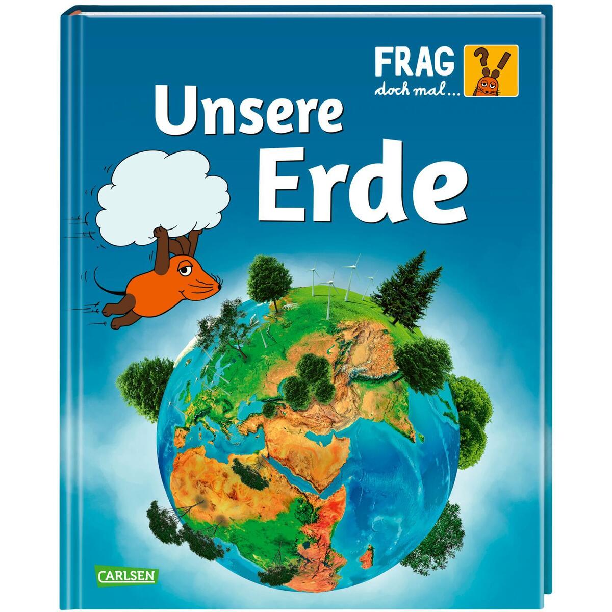 Frag doch mal die Maus Unsere Erde Frag doch mal die Maus Unsere Erde von Carlsen Verlag GmbH