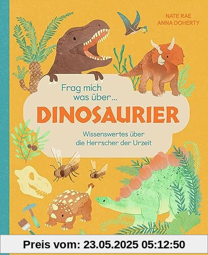 Frag mich was über … Dinosaurier: Wissenswertes über die Herrscher der Urzeit