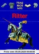 Frag mich was. Ritter