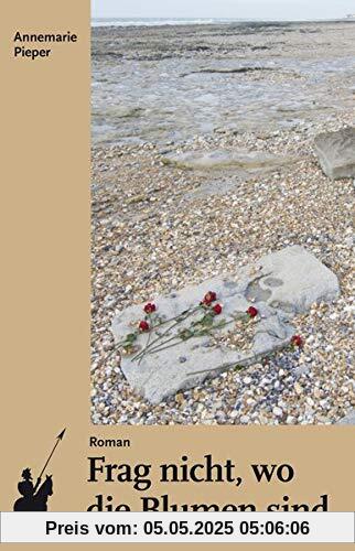 Frag nicht, wo die Blumen sind