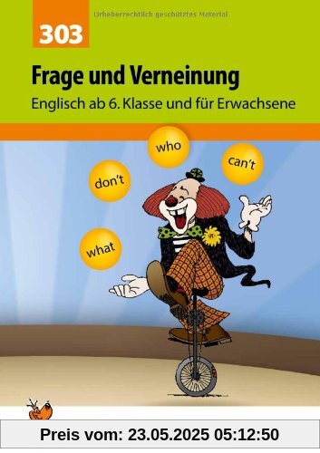 Frage und Verneinung. Englisch ab 6. Klasse und für Erwachsene