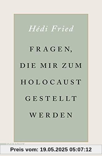 Fragen, die mir zum Holocaust gestellt werden