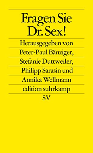Fragen Sie Dr. Sex!: Ratgeberkommunikation und die mediale Konstruktion des Sexuellen (edition suhrkamp)