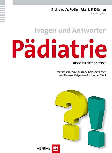 Fragen und Antworten Pädiatrie: 'Pediatric Secrets'