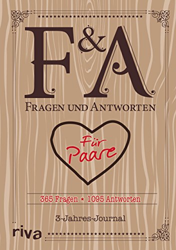 Fragen und Antworten für Paare: 365 Fragen, 1095 Antworten. 3-Jahres-Journal