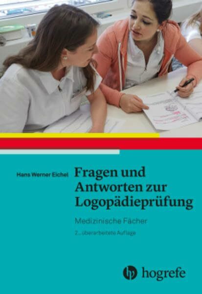 Fragen und Antworten zur Logop�diepr�fung:: Medizinische F�cher