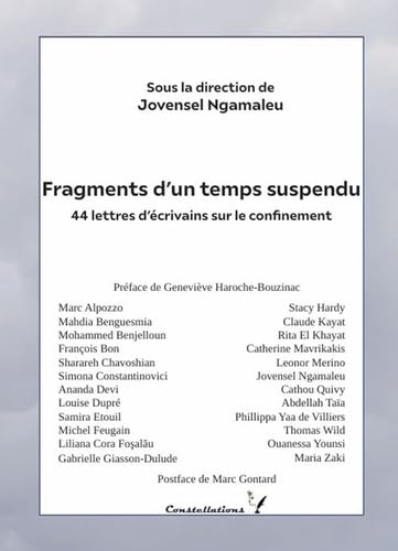 Fragments d'un temps suspendu: 44 lettres d'écrivains sur le confinement von CONSTELLATIONS