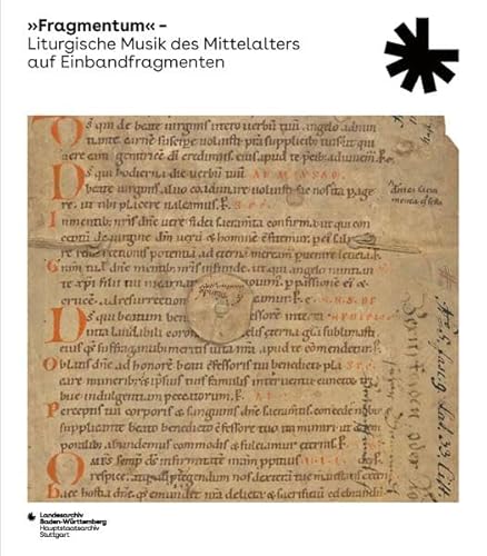 »Fragmentum« – Liturgische Musik des Mittelalters auf Einbandfragmenten (Sonderveröffentlichungen des Landesarchivs Baden-Württemberg)