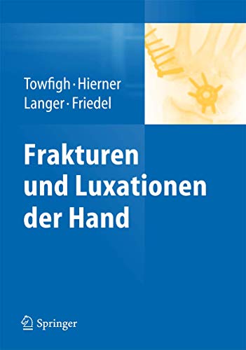 Frakturen und Luxationen der Hand