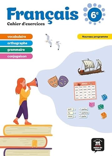 Français 6e - cahier d'exercices Français 6e - cahier d'exercices von MAISON LANGUES