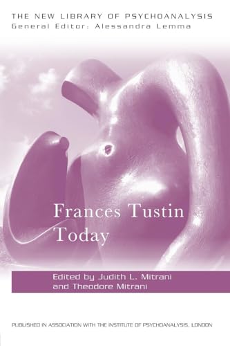 Frances Tustin Today (The New Library of Psychoanalysis) von Routledge