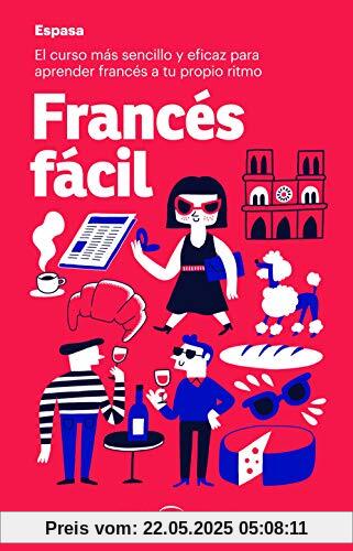 Francés fácil: El curso más sencillo y eficaz para aprender francés a tu propio ritmo (IDIOMAS)