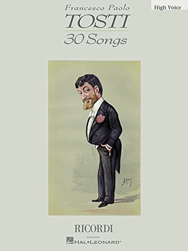 Francesco Paolo Tosti - 30 Songs: High Voice (CHANT)