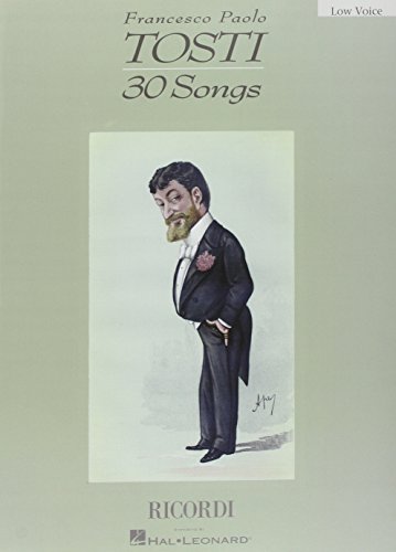 Francesco Paolo Tosti: 30 Songs: 30 Songs Low Voice von Ricordi