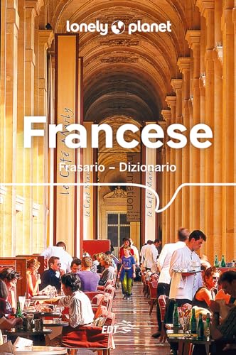 Francese. Frasario dizionario (I frasari/Lonely Planet)