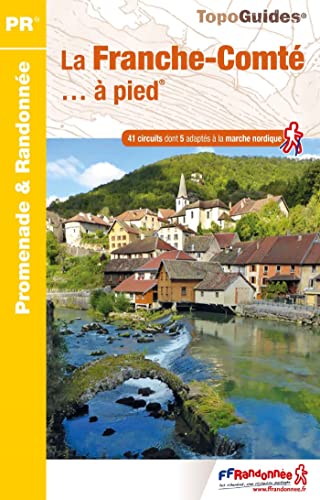 Franche-Comté à pied (RE06): référence RE06 (Promenade & Randonnée)
