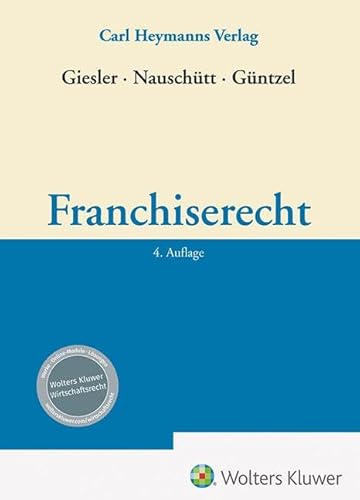 Franchiserecht Franchiserecht von Heymanns, Carl