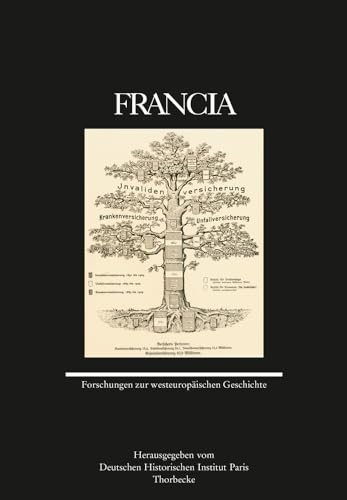 Francia 43 (2016): Forschungen zur westeuropäischen Geschichte (Francia - Forschungen zur westeuropäischen Geschichte, Band 43)
