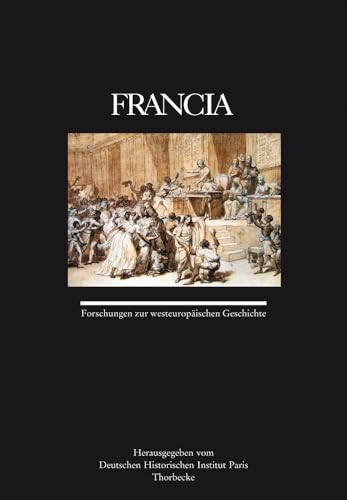 Francia: Forschungen zur westeuropäischen Geschichte, Band 36