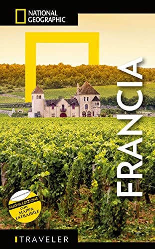 Francia. Nuova ediz. Con mappa estraibile (Guide traveler. National Geographic)