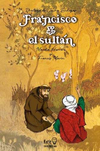 Francisco y el sultán (Kyrie. Libros ilustrados) von EDITORIAL CIUDAD NUEVA