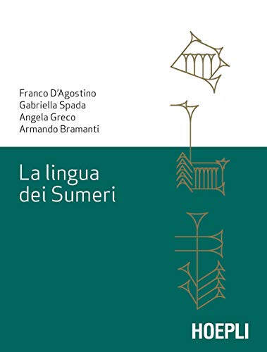 Franco D'Agostino / Gabriella Spada / Angela Greco - La Lingua Dei Sumeri