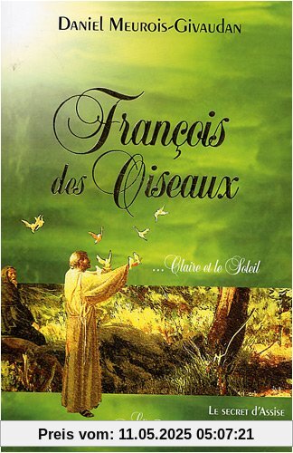 François des Oiseaux, Claire et le Soleil : Le secret d'Assise