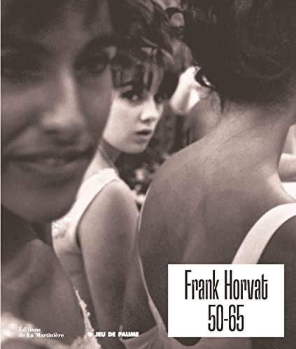 Frank Horvat: 50-65