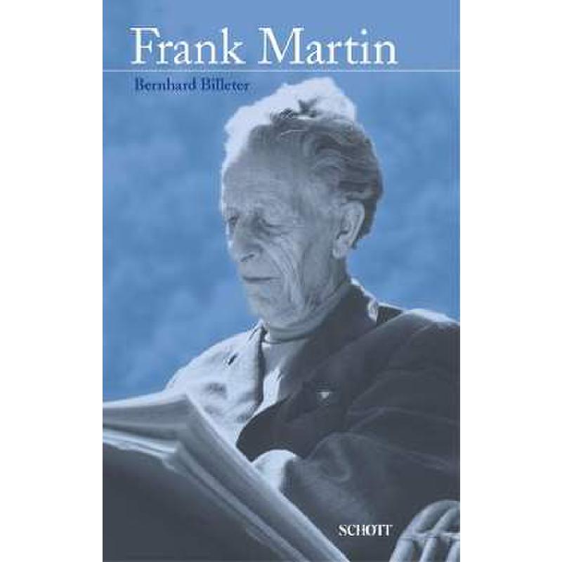 Frank Martin - Werdegang und Musiksprache seiner Werke
