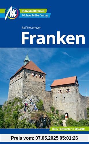 Franken Reiseführer Michael Müller Verlag: Individuell reisen mit vielen praktischen Tipps (MM-Reisen)
