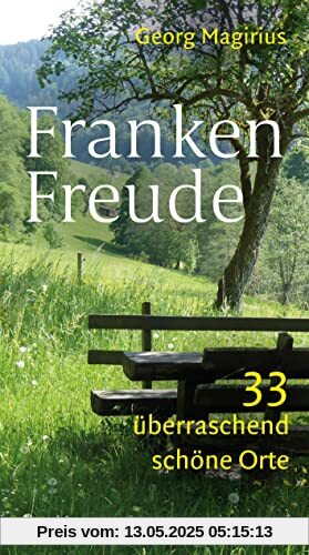 FrankenFreude: 33 überraschend schöne Orte