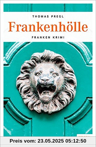 Frankenhölle (Franken Krimi)