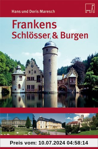 Frankens Schlösser & Burgen