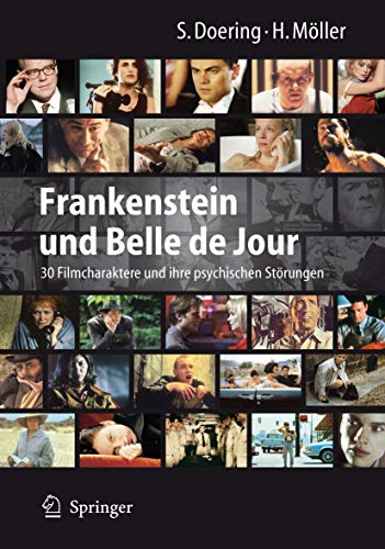 Frankenstein und Belle de Jour: 30 Filmcharaktere und ihre psychischen Störungen