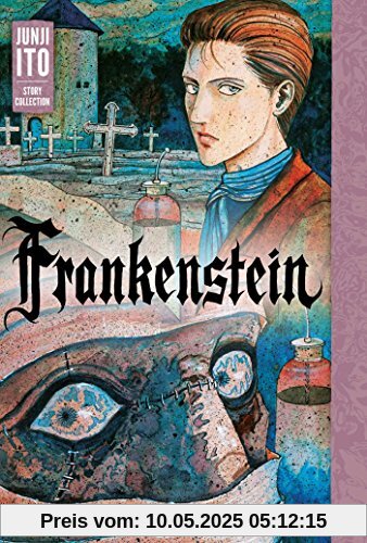 Frankenstein: Junji Ito Story Collection Frankenstein: Junji Ito Story Collection