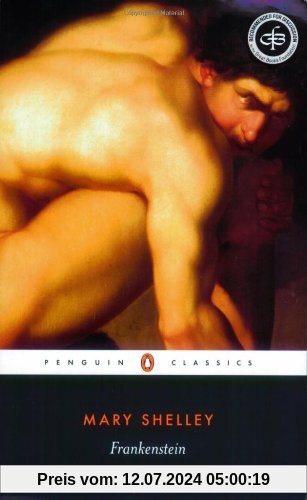 Frankenstein: Or, the Modern Prometheus (Penguin Classics)
