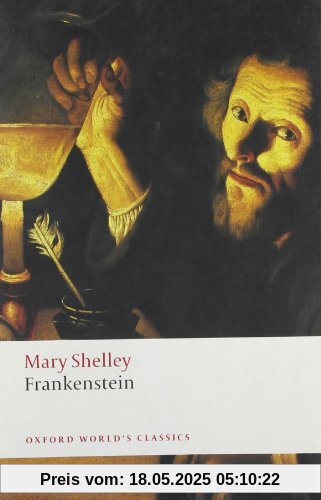 Frankenstein: Or The Modern Prometheus (Oxford World's Classics)