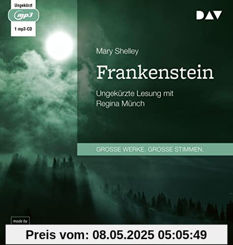 Frankenstein: Ungekürzte Lesung mit Regina Münch (1 mp3-CD)