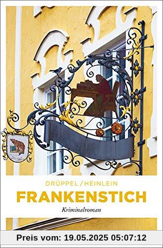 Frankenstich: Kriminalroman