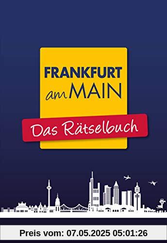 Frankfurt am Main - Das Rätselbuch