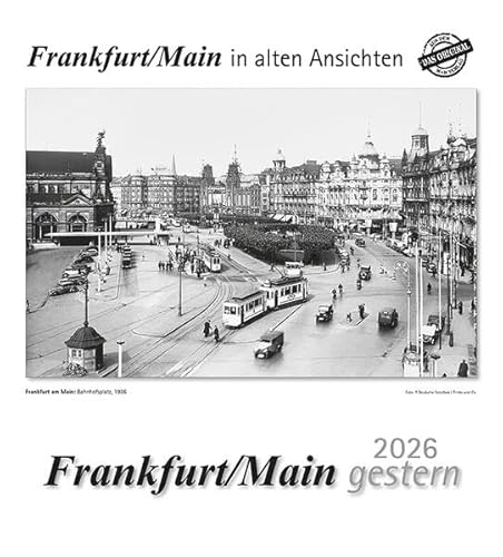 Frankfurt am Main gestern 2026: Frankfurt am Main in alten Ansichten Frankfurt am Main gestern 2026: Frankfurt am Main in alten Ansichten von m + m Verlag