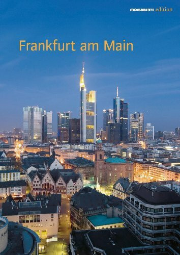 Frankfurt am Main: Monumente Edition Frankfurt am Main: Monumente Edition