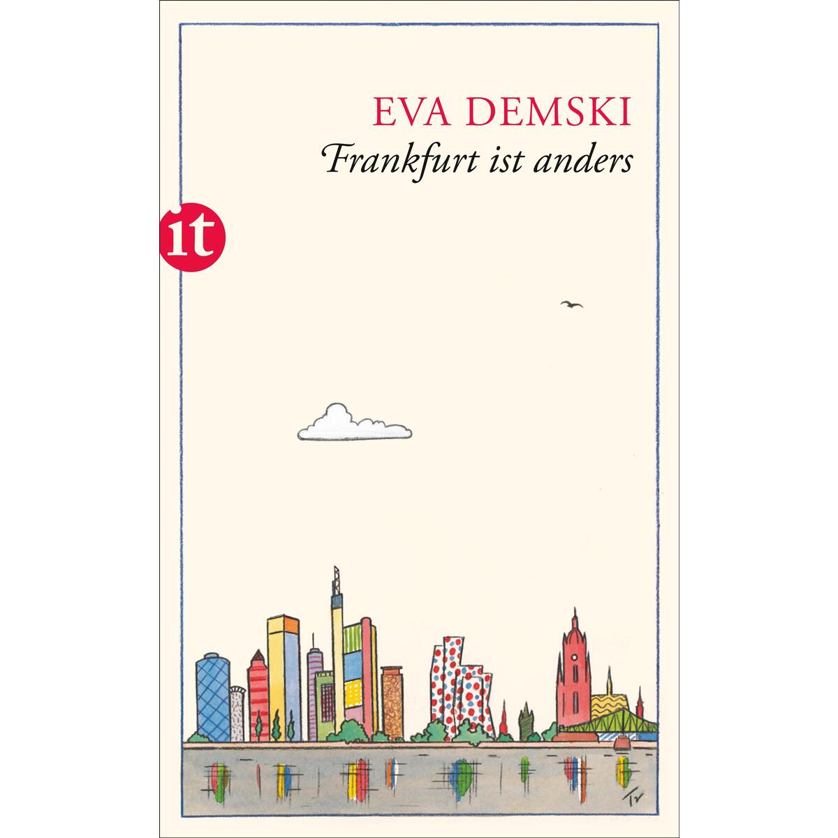 Frankfurt ist anders Frankfurt ist anders von Insel Verlag GmbH