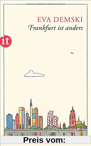 Frankfurt ist anders: Mein Stadtplan (insel taschenbuch)