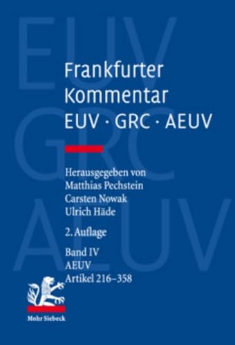 Frankfurter Kommentar zu EUV, GRC und AEUV (2. Aufl.): Band 2: AEUV, Präambel, Artikel 1-100 von Mohr Siebeck