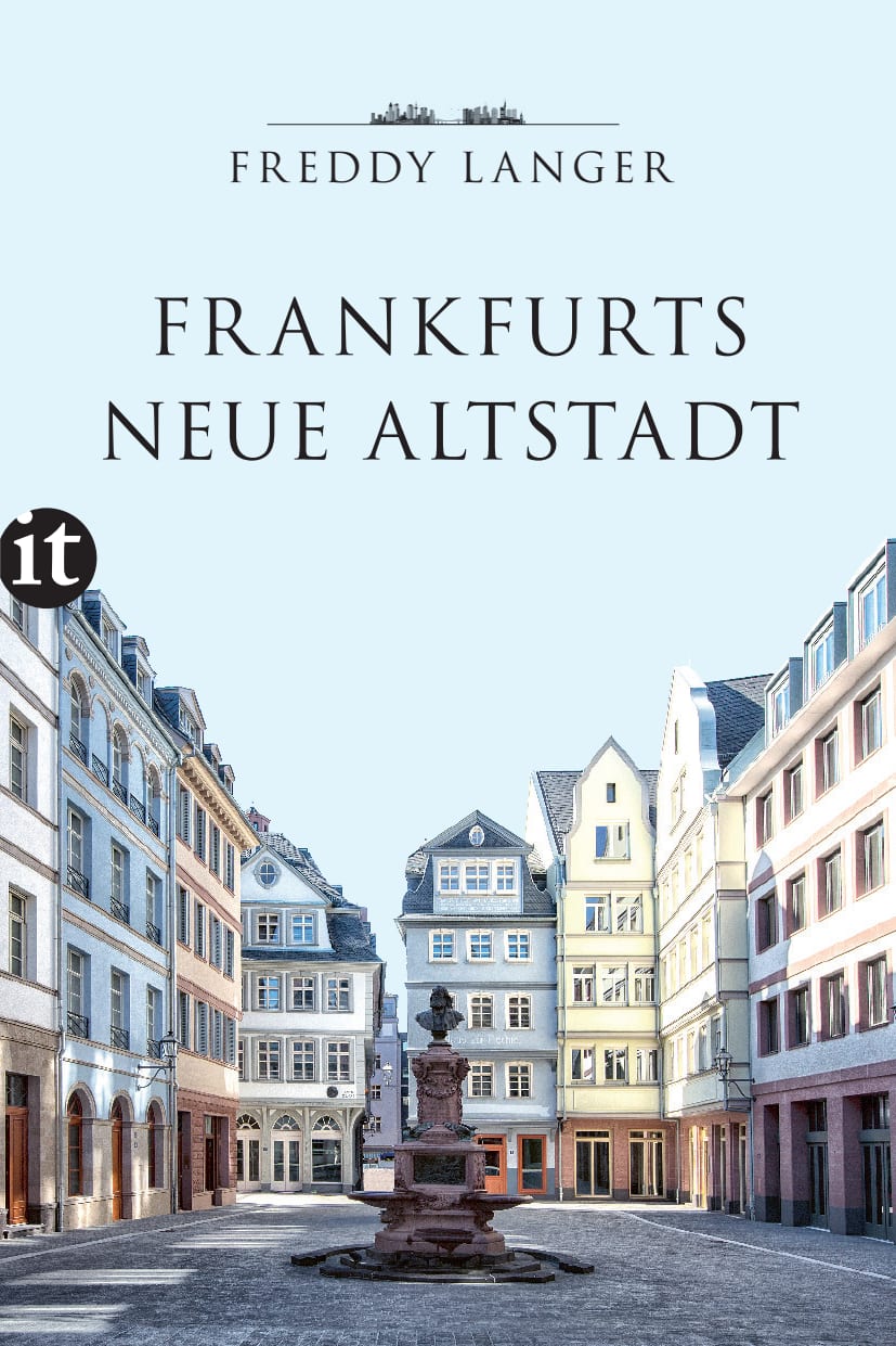 Frankfurts Neue Altstadt von Insel Verlag